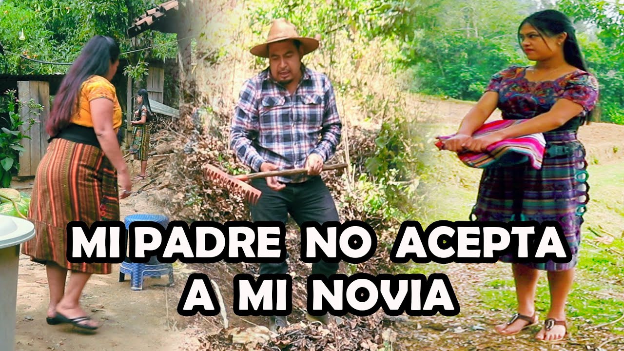 MI PADRE NO ACEPTA A MI NOVIA Reflexión Mira este video - YouTube