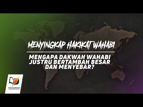 9.-mengapa-dakwah-wahabi-justru-makin-besar-dan-menyebar?---menyingkap-hakikat-wahabi