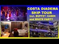 COSTA DIADEMA elaborate SHIP TOUR incl Buffet, cabin and white party