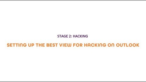 STAGE 2 - Setting up the best VIEW for hacking | Get your inbox to zero on Outlook