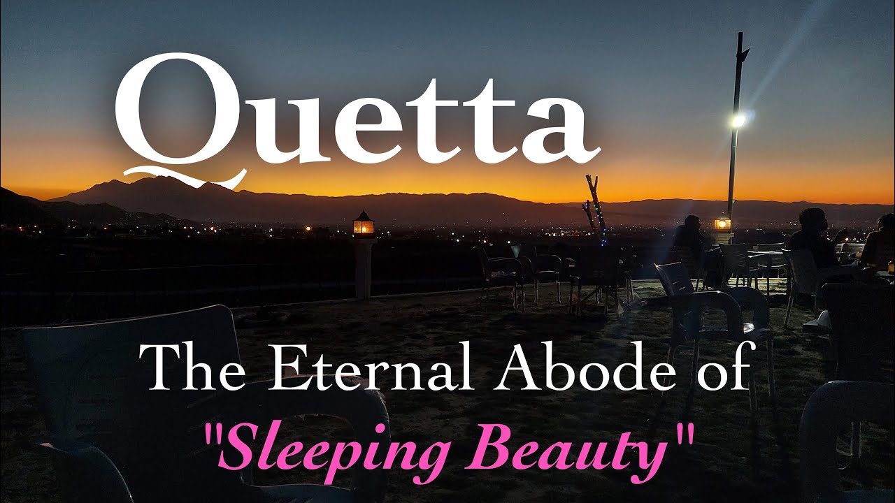 Sleeping Beauty: Quetta