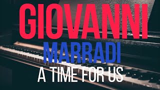 Giovanni Marradi  A Time For Us tema Para Orao