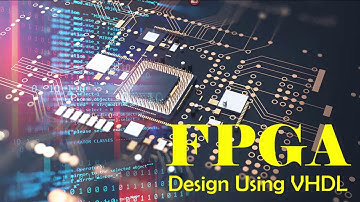 FPGA Design Using VHDL (الشرح باستخدام اللغه العربيه)