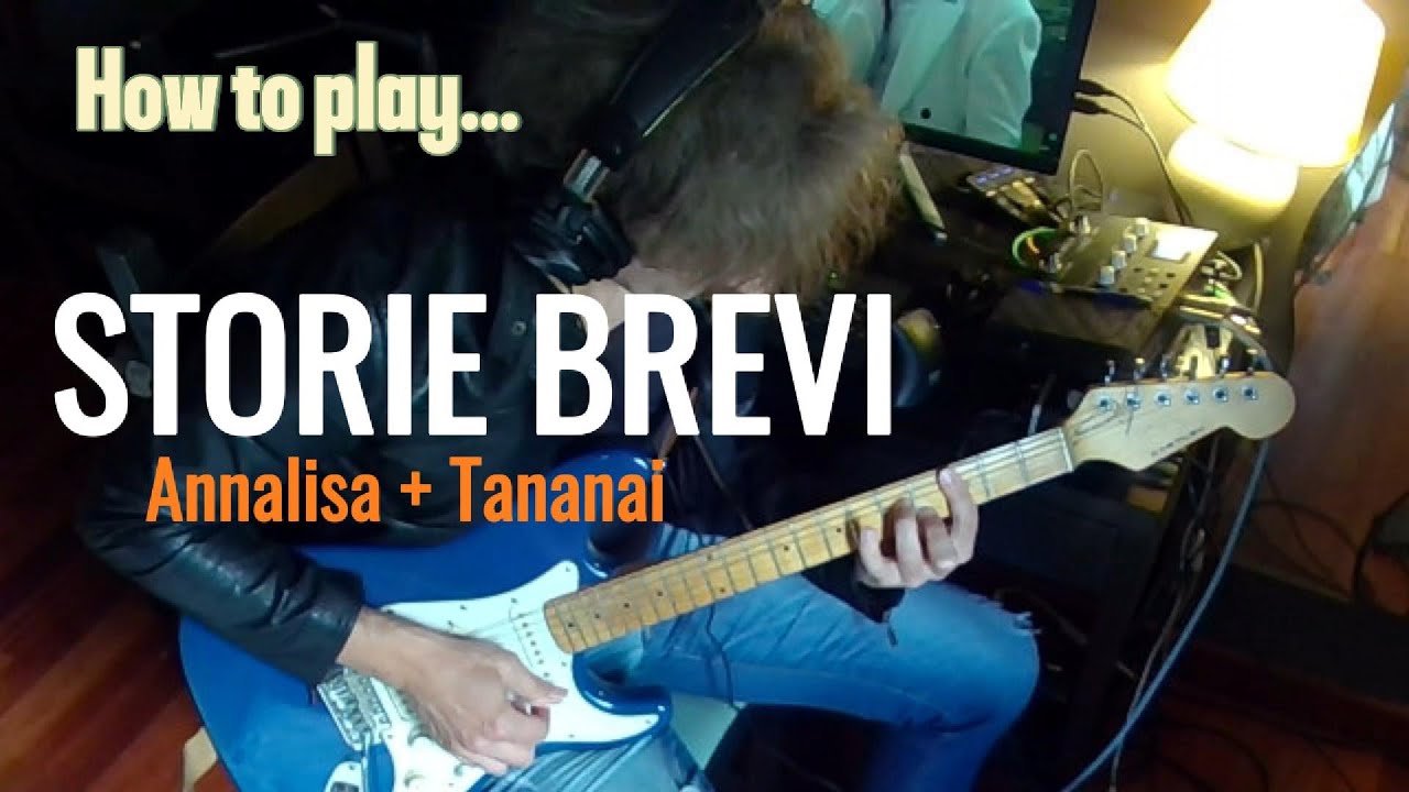 STORIE BREVI Annalisa + Tananai How to play STORIE BREVI Annalisa + Tananai How to play