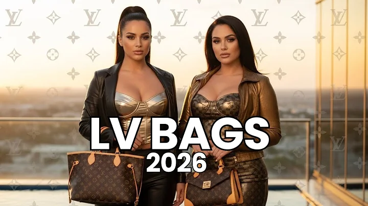 2026 Louis Vuitton Bags You Can’t Miss | Top 10 Must-Have LV Bags of the Year