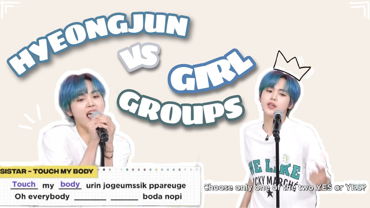 hyeongjun being cravity's king of girl groups