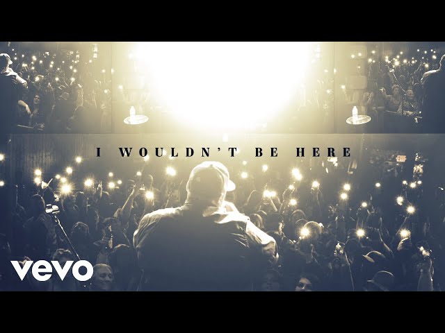 Dalton Dover - I Wouldn't Be Here (Official Lyric Video)
