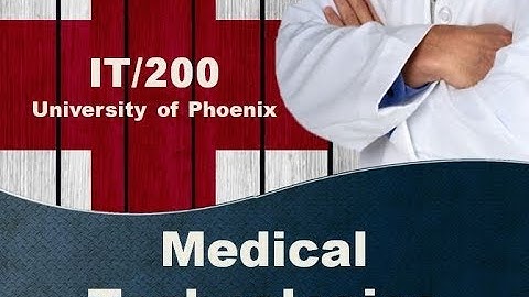 IT/200 Week 4 Medical Technologies