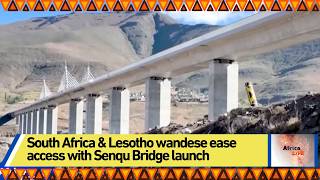 Lesotho, South Africa ease access with launch of Senqu Bridge