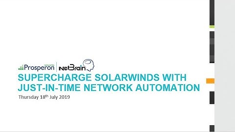 Webinar: Supercharge SolarWinds with Just-In-Time Network Automation