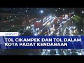 Kendaraan Mulai Padati Tol Cikampek dan Tol Dalam Kota | KOMPAS MALAM