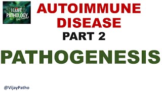 Autoimmune diseases |Part 2 |PATHOGENESIS  |CLASSIFICATION