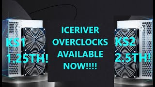 Iceriver Kaspa ASIC KS1 and KS2 overclocks NOW AVAILABLE!!