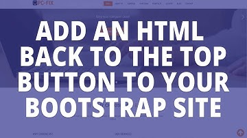 Bootstrap - Add a back to the top button to your html or bootstrap site