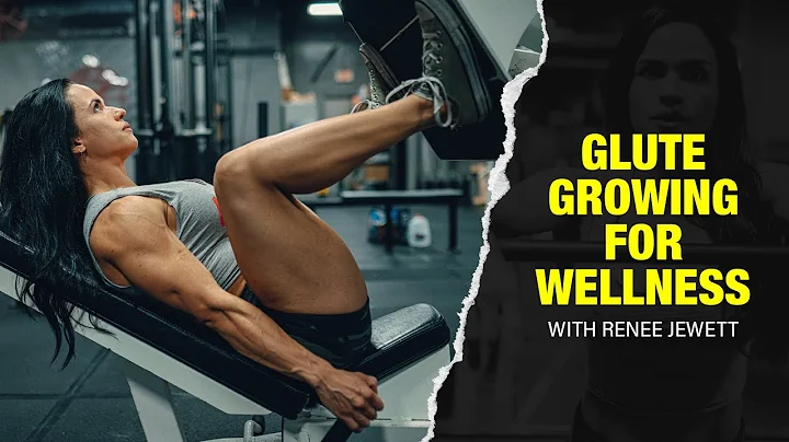 Glute Growing for Wellness | Renee Jewett