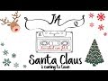 SANTA CLAUS IS COMING TO TOWN - Navidad con J&amp;A