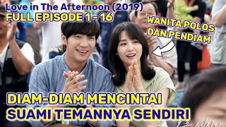 Full Wanita Pendiam dan Polos Mencintai Suami Temannya 😭Seluruh Alur Cerita Drama Korea Romansa