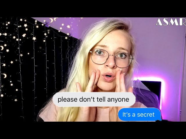 ASMR can I tell you a secret?