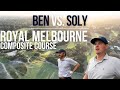 NLU Film Room: Ben vs. Soly at Royal Melbourne Composite Course