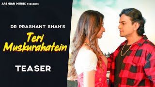 Teri Muskurahatein (Teaser) | Latest Hindi Romantic Song 2025 | Arshian Music