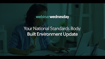 Your National Standards Body: Built Environment Update