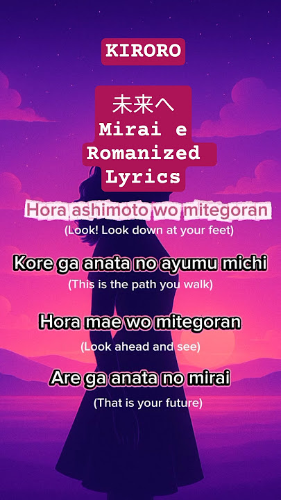 Romaji - Easy lyric - Mirai E  未来へ  - Kiroro - english translation
