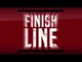 Finish Line Official Trailer Finish Line Official Trailer