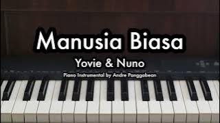 Manusia Biasa - Yovie & Nuno | Piano Karaoke by Andre Panggabean