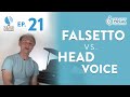 Ep. 21 "Falsetto Vs. Head Voice" - Voice Lessons To The World