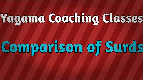 Real Numbers Class9th Maths1 Comparison of Surds