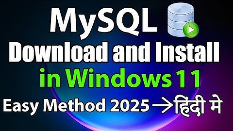 MySQL Download and Install Windows 11 | MySQL Download Kaise Kare | MySQL Install Kaise Kare | 2025