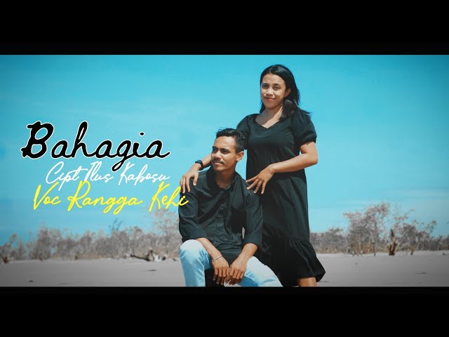 Bahagia Voc Rangga Kehi ( Official Music Video) class=
