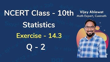 Class 10 Chapter 14 Ex 14.3 Q 2 Statistics  Maths NCERT CBSE
