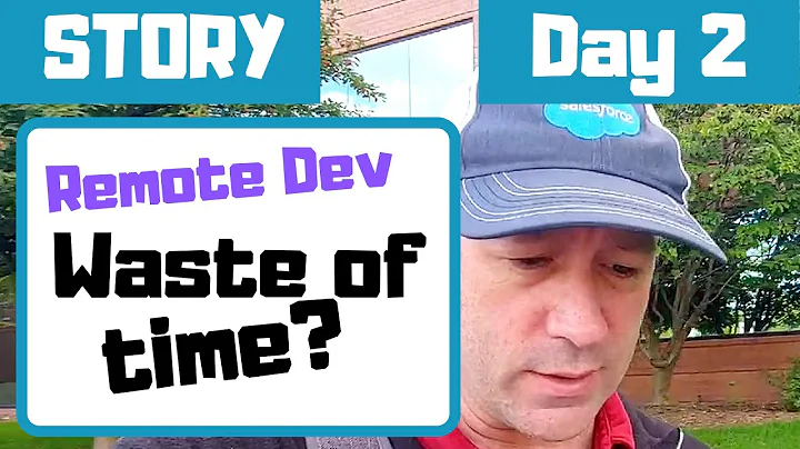 Day 2: My Experience Starting as Remote Salesforce Developer
