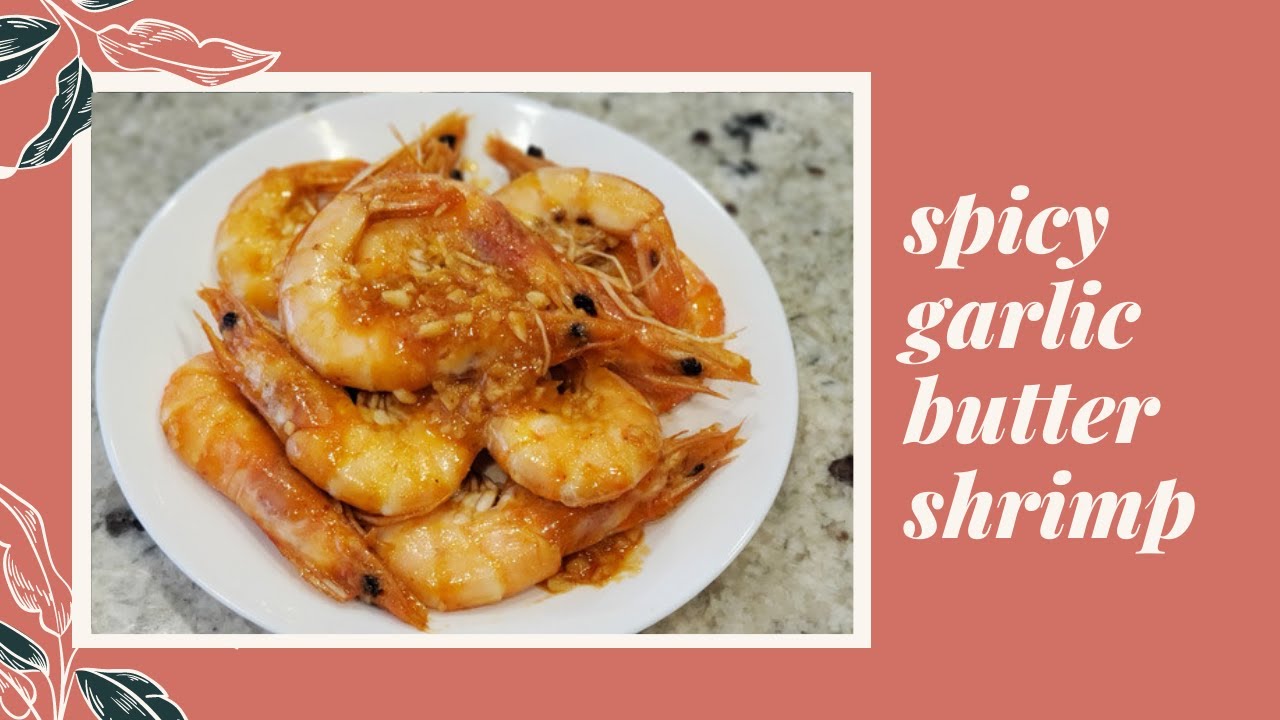 Spicy Garlic Butter Shrimp Easy Shrimp Recipe Recipe using Red Curry Paste Seafood Recipe