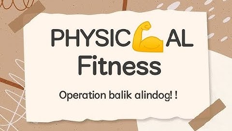 What is Physical Fitness? 11 Components of Physical Fitness