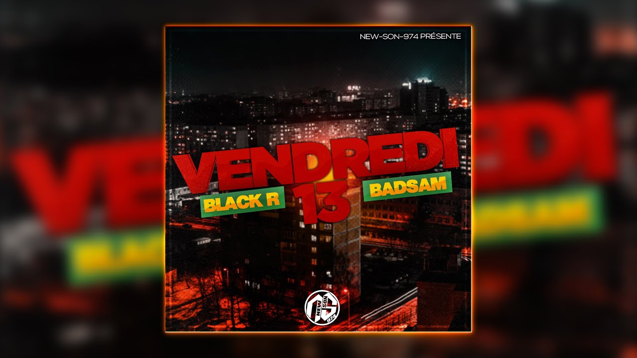 BLACK R x BAD SAM - VENDREDI 13 (2021) - YouTube