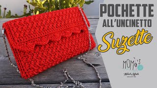 POCHETTE UNCINETTO - PUNTO SUSANNA || EASY CROCHET CLUTCH BAG - SUZETTE STITCH || 🌻 Momì's 🌻