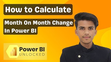 How to Calculate Month on Month Change in Power BI | Power BI Tutorials