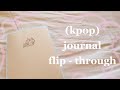 (kpop) journal flip through (my 3rd (kpop) journal) 🌷// cutiejournals