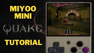How to play QUAKE on the Miyoo Mini Retro Handheld | FULL TUTORIAL
