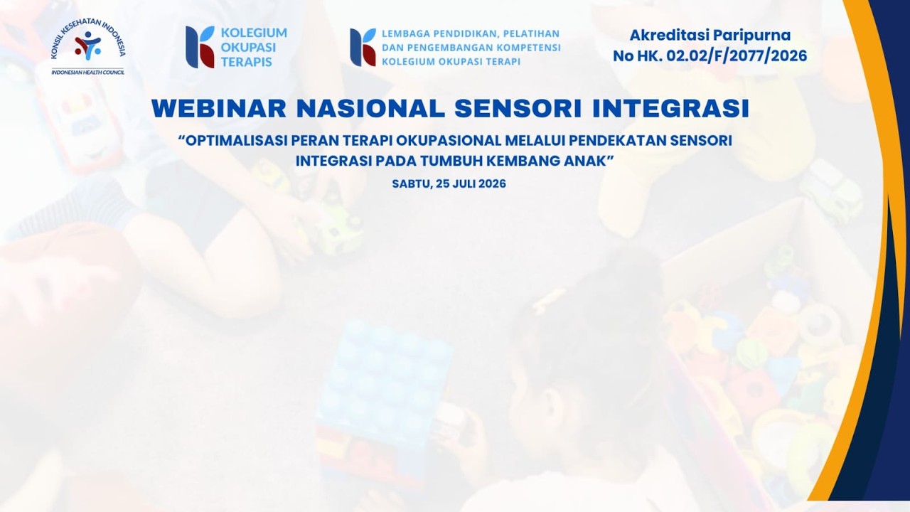 Webinar Nasional "Pendekatan Sensori Integrasi pada Tumbuh Kembang Anak