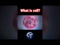 what is Cell?🫣#viral #viralshorts #explore #science #trending #cell #biology#fyp #trendingshorts