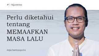 Episode 1: Memaafkan Masa Lalu | Ngudarasa