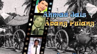 Abang Pulang - Ahmad Jais