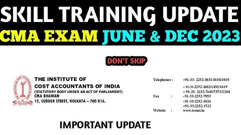 ICMAI IMPORTANT UPDATE || CMA INTER SKILL TRAINING JUNE & DEC 2023 || ALL DOUBT SOLVE