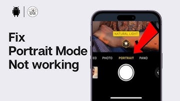 How To Fix Portrait Mode Not Working On Android Camera (DO THIS!)