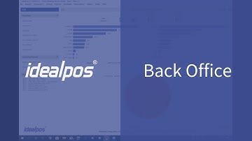 Back Office | Idealpos 7.1 Overview