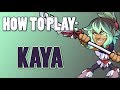 How To Play: KAYA (Brawlhalla)