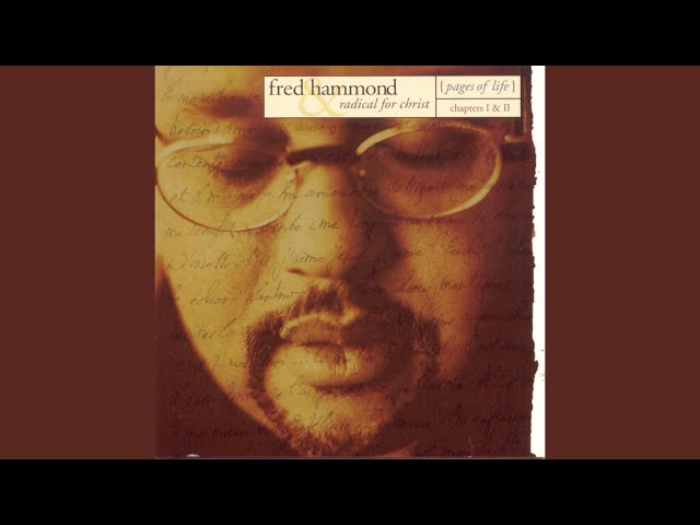 Fred Hammond - When The Spirit of The Lord